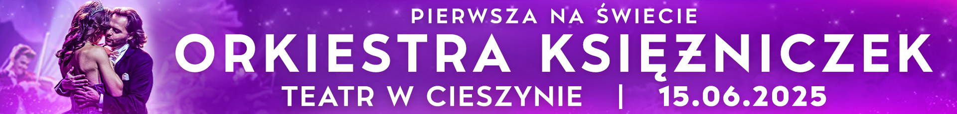 Orkiestra Księżniczek od 08.05-08.06.2025