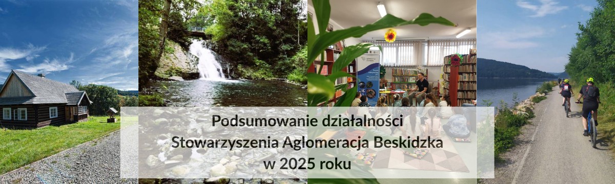 Podsumowanie działalności Stowarzyszenia Aglomeracja Beskidzka w 2025 roku