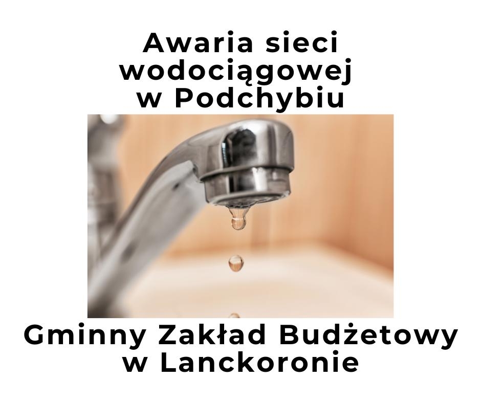 Awaria wodociągu w Podchybiu