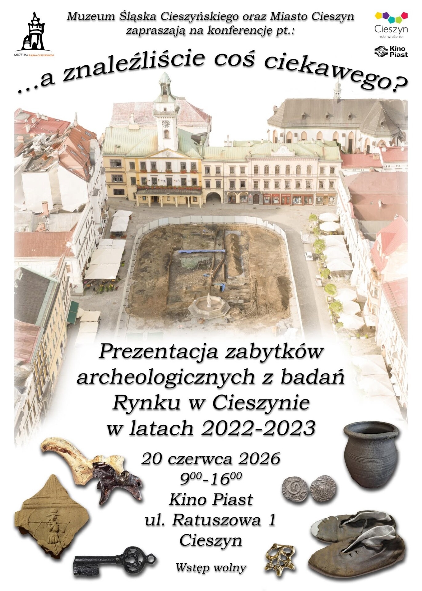 Co archeolodzy znaleźli pod cieszyńskim rynkiem? Muzeum Śląska Cieszyńskiego zaprasza na niecodzienną konferencję