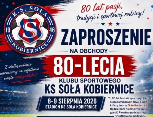 80-lecie Soły Kobiernice. Będzie się działo! SZCZEGÓŁOWY PROGRAM