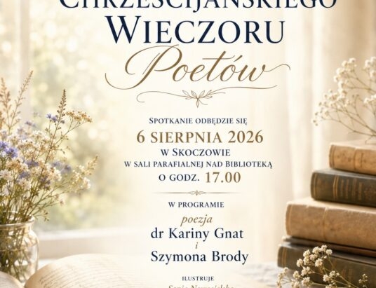 Poezja inspirowana wiarą zabrzmi w Skoczowie. Biblioteka dla Każdego zaprasza na wyjątkowy wieczór