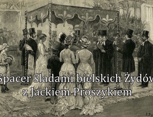 Śladami tych, których już nie ma