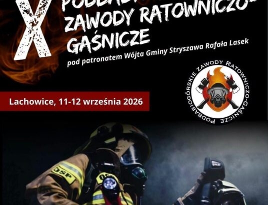Wielkie zawody strażackie w Lachowicach i okolicy! SZCZEGÓŁOWY PROGRAM