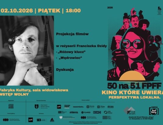 Co „nakręcało” Franciszka Dzidę? Filmowy wieczór w Fabryce Kultury w Chybiu